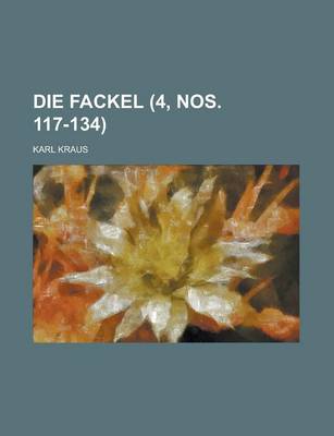 Book cover for Die Fackel (4, Nos. 117-134)