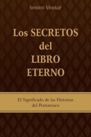 Cover of Los Secretos del Libro Eterno