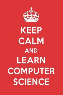 Book cover for Keep Calm and Learn Computer Science