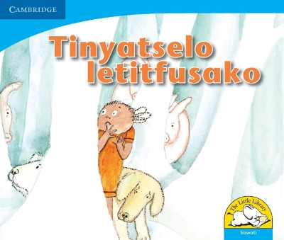 Book cover for Tinyatselo letitfusako (Siswati)