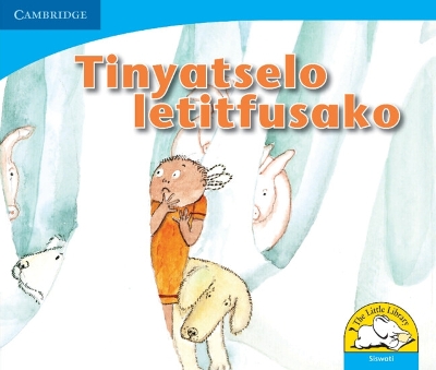 Cover of Tinyatselo letitfusako (Siswati)