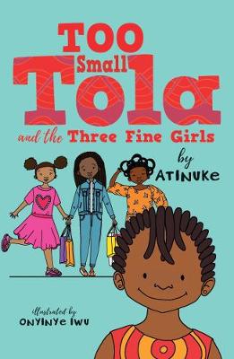 Book cover for Too Small Tola and the Three Fine Girls