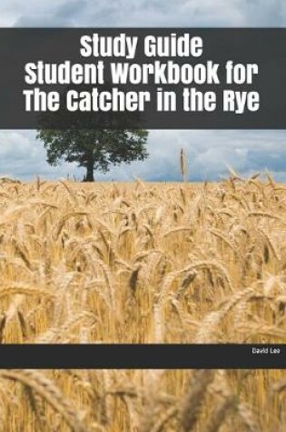 Cover of Study Guide Student Workbook for The Catcher in the Rye