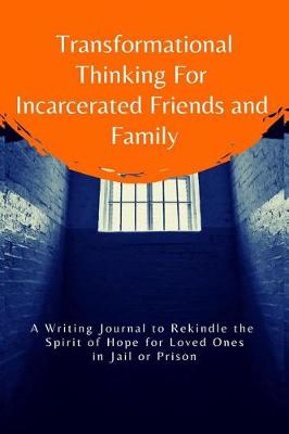 Book cover for Transformational Thinking for Incarcerated Friends and Family