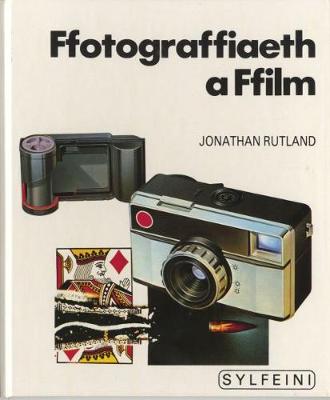 Book cover for Cyfres Sylfeini: Ffotograffiaeth a Ffilm