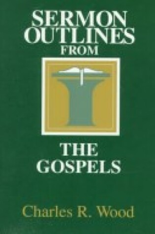 Cover of Sermon Outlines on the Gospels