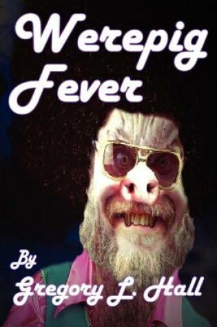 Cover of Werepig Fever