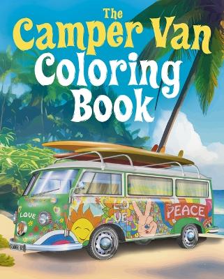 Book cover for The Camper Van Coloring Book