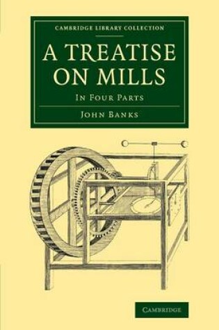 Cover of A Treatise on Mills