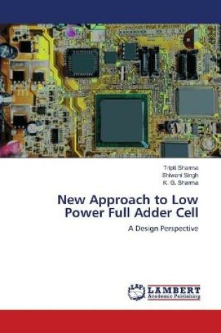 Cover of New Approach to Low Power Full Adder Cell