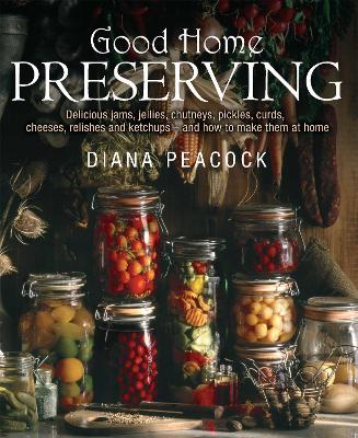 Book cover for Good Home Preserving