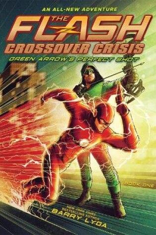 Cover of The Flash - Crossover Crisis 1 - Green Arrow's Perfect Shot