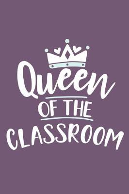 Book cover for Queen Of The Classroom