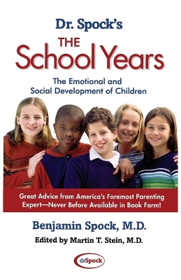 Book cover for Dr. Spock's The School Years: The Emotional and Social Development of Children