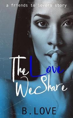 Book cover for The Love We Share