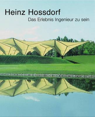 Book cover for Heinz Hossdorf -- Das Erlebnis Ingenieur Zu Sein