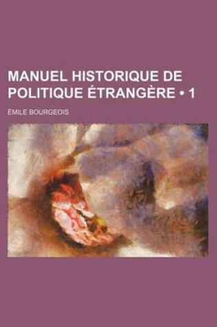 Cover of Manuel Historique de Politique Etrangere (1)