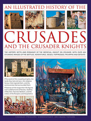 Book cover for An Illustrated History of the Crusades and the Crusader Knights
