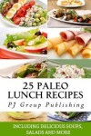 Book cover for 25 Paleo Lunch Recipes