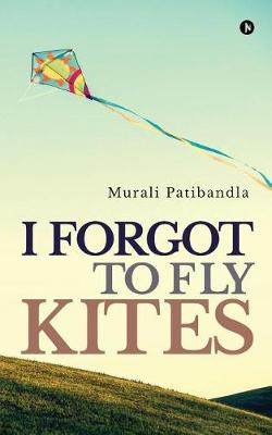 Book cover for I Forgot to Fly Kites