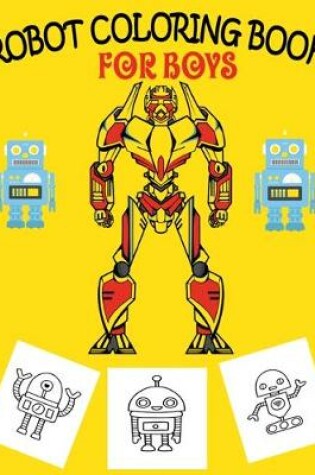 Cover of Robot Coloring Book For Boys