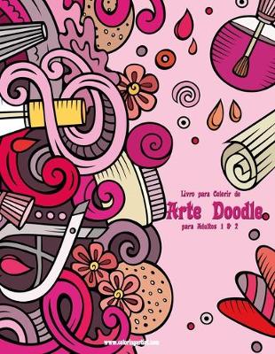 Book cover for Livro para Colorir de Arte Doodle para Adultos 1 & 2