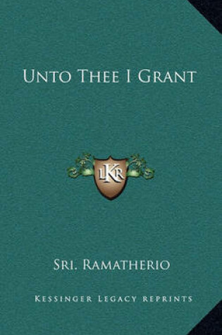 Cover of Unto Thee I Grant