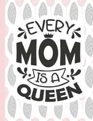 Book cover for Every Mom Is a Queen