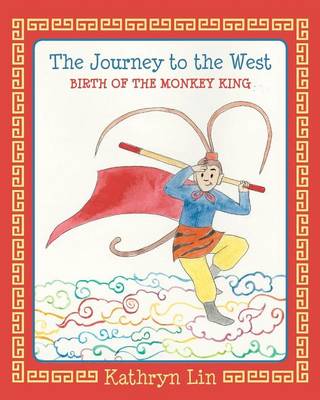 Book cover for The Journey to the West Birth of the Monkey King