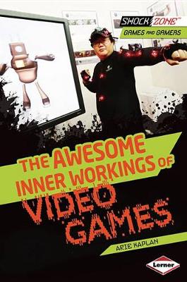 Book cover for The Awesome Workings of Video Games