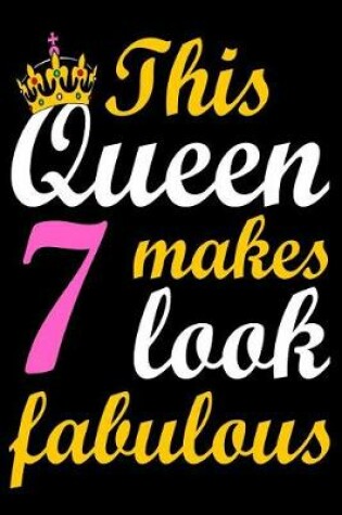 Cover of This Queen Makes 7 Look Fabulous