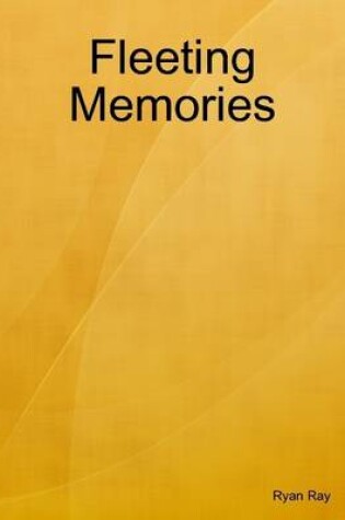 Cover of Fleeting Memories