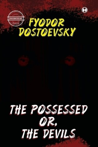 Cover of The Possessed or, the Devils (Unabridged)