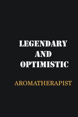 Book cover for Legendary and Optimistic Aromatherapist