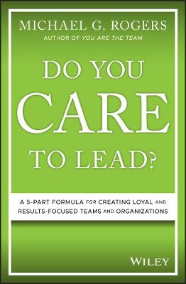 Book cover for Do You Care to Lead?