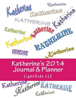 Book cover for Katherine's 2014 Journal & Planner
