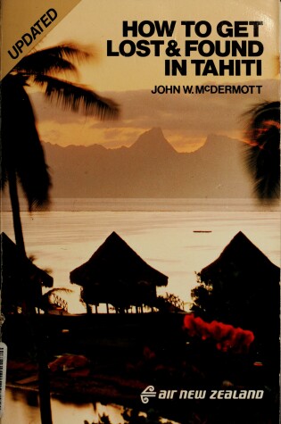 Cover of How to Get Lost and Found in Tahiti