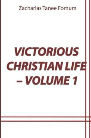 Cover of Victorious Christian Life (Volume 1)
