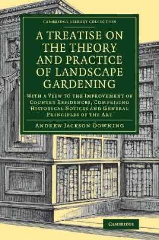 Cover of A Treatise on the Theory and Practice of Landscape Gardening