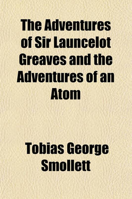 Book cover for The Adventures of Sir Launcelot Greaves and the Adventures of an Atom