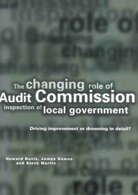 Book cover for The Changing Role of Audit Commission Inspection of Local Government