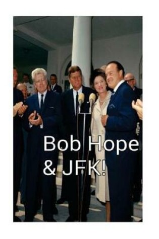 Cover of Bob Hope & JFK!