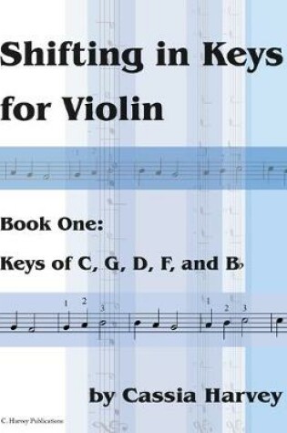 Cover of Shifting in Keys for Violin, Book One