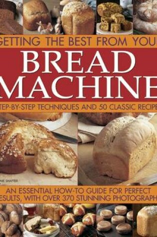 Cover of Getting the Best from Your Bread Machine