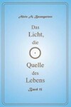 Book cover for Das Licht, die Quelle des Lebens - Band 13
