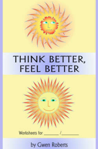 Cover of Think Better, Feel Better Worksheets