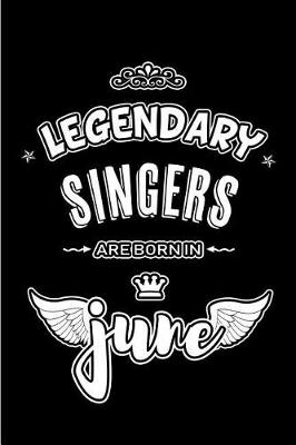 Book cover for Legendary Singers are born in June