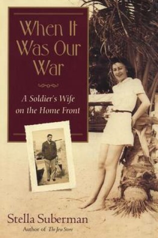 Cover of When It Was Our War