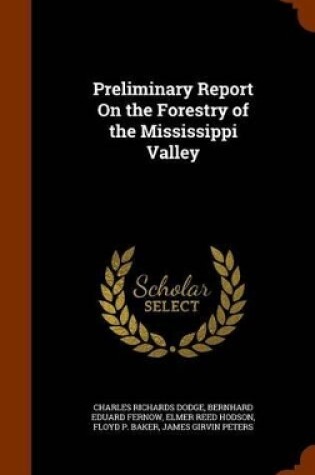 Cover of Preliminary Report On the Forestry of the Mississippi Valley