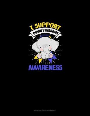 Cover of I Support Down Syndrome Awareness